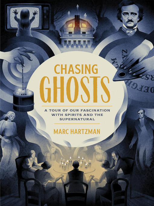 Title details for Chasing Ghosts by Marc Hartzman - Available